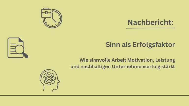 Nachbericht: Online-Fokus-Gespräch „Sinn als Erfolgsfaktor“